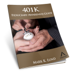 401K Fiduciary Awareness Guide